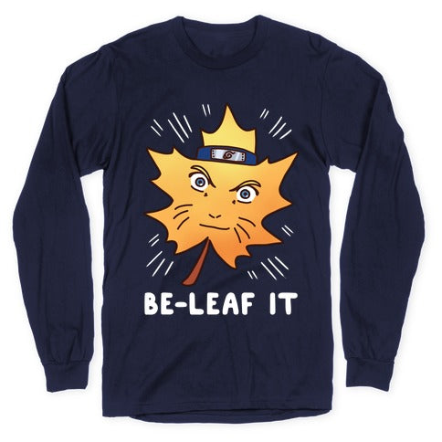 Be-Leaf It Longsleeve Tee